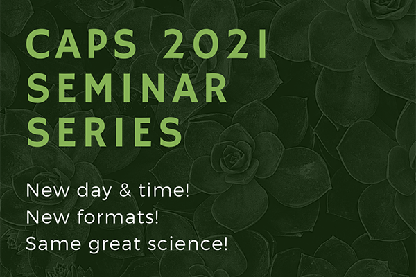 CAPS 2021 Seminar Series