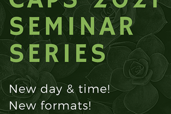 CAPS 2021 Seminar Series with decorative background